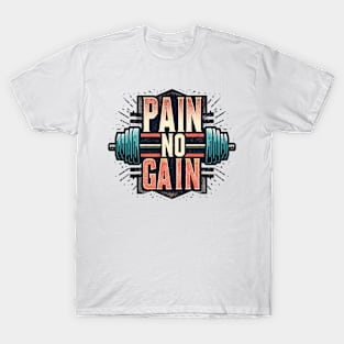 No Pain No Gain T-Shirt